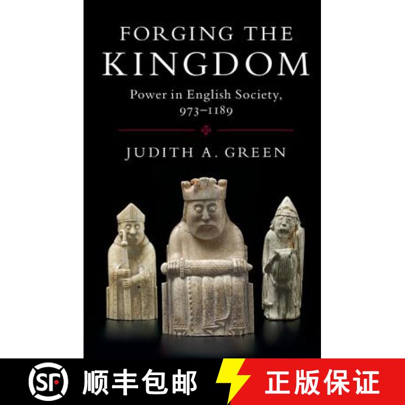 【3-4周达】Forging the Kingdom: Power in English Society, 973–1189 [9780521193597]