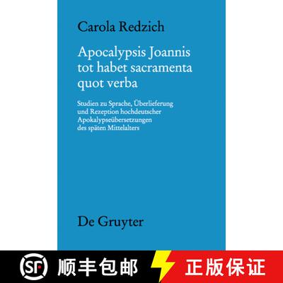【3-4周达】Apocalypsis Joannis tot habet sacramenta quot verba：Studien zu Sprache, Überlieferung un... [9783110231229]