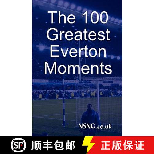 【3-4周达】The 100 Greatest Everton Moments [9781409231783]