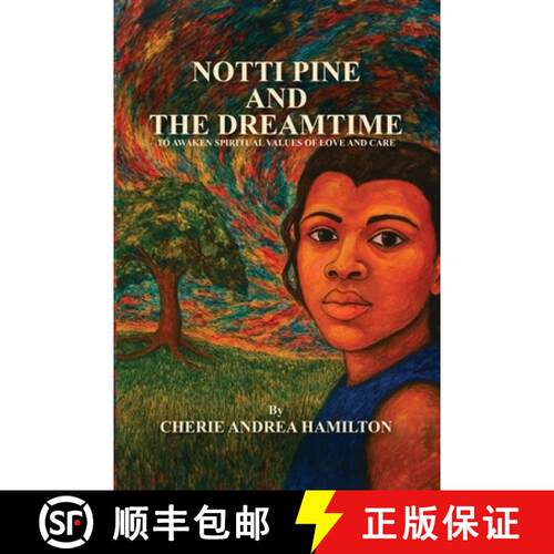 【3-4周达】Notti Pine and the Dreamtime [9798893977554]