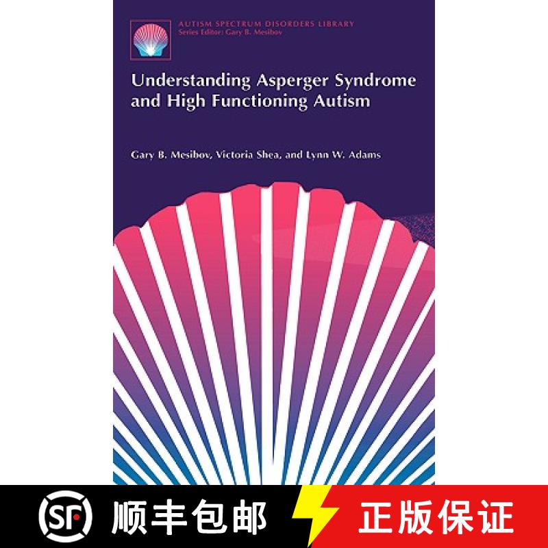 【3-4周达】Understanding Asperger Syndrome and High Functioning Autism [9780306466274]