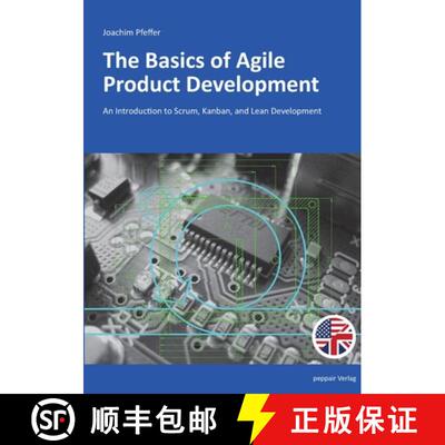 【3-4周达】The Basics of Agile Product Development: An Introduction to Scrum, Kanban, and Lean Develo... [9783947487226]