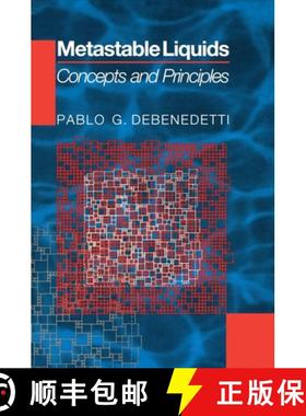【3-4周达】亚稳液体 Metastable Liquids: Concepts and Principles [9780691085951]