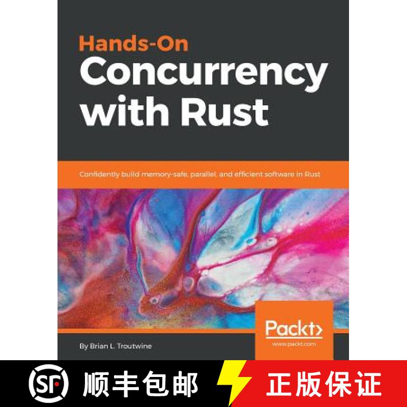 预订 Hands-On Concurrency with Rust : Confidently build memory-safe, parallel, and efficient software... [9781788399975]
