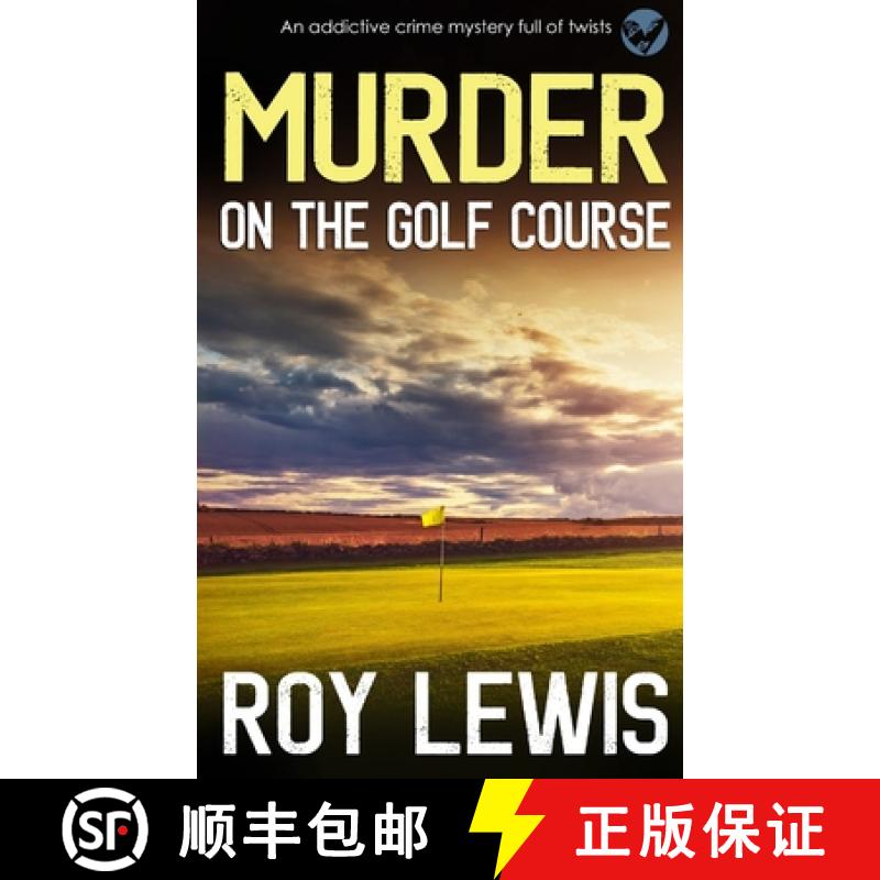 【2-3周达】MURDER ON THE GOLF COURSE an addictive crime mystery full of twists [9781804052242]