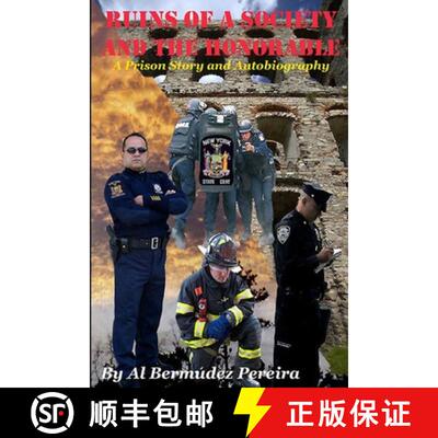 【3-4周达】Ruins of a Society and the Honorable: A Prison Story and Autobiography [9780578043432]