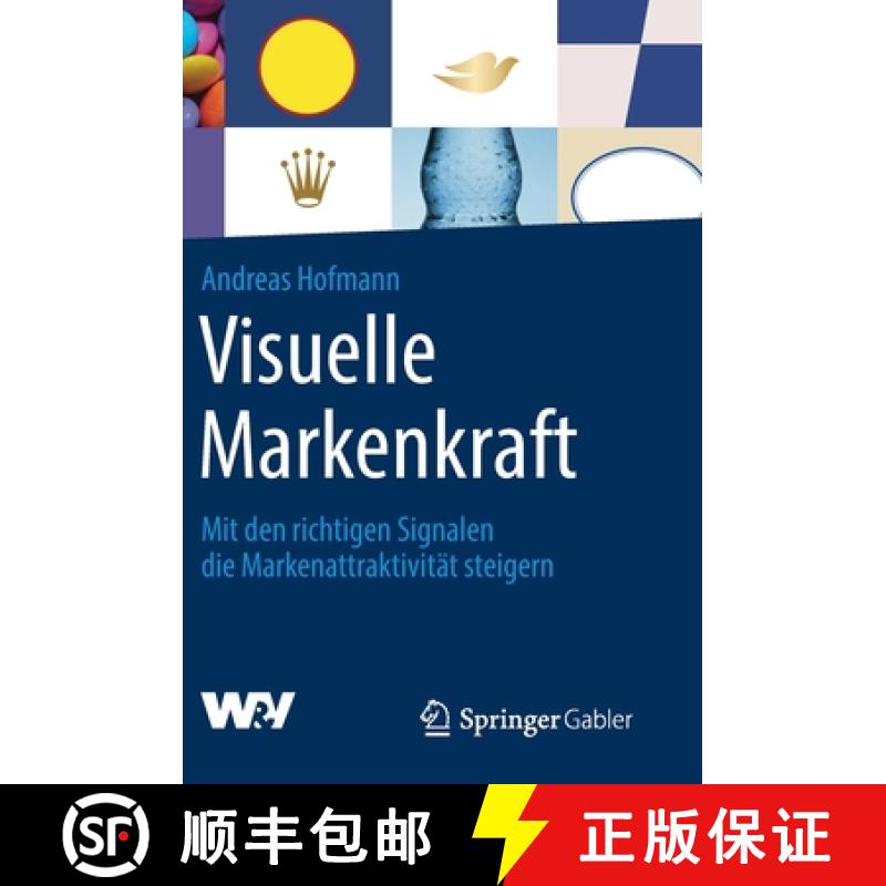 【3-4周达】Visuelle Markenkraft : Mit den richtigen Signalen die Markenattraktivität steigern [9783658286866]