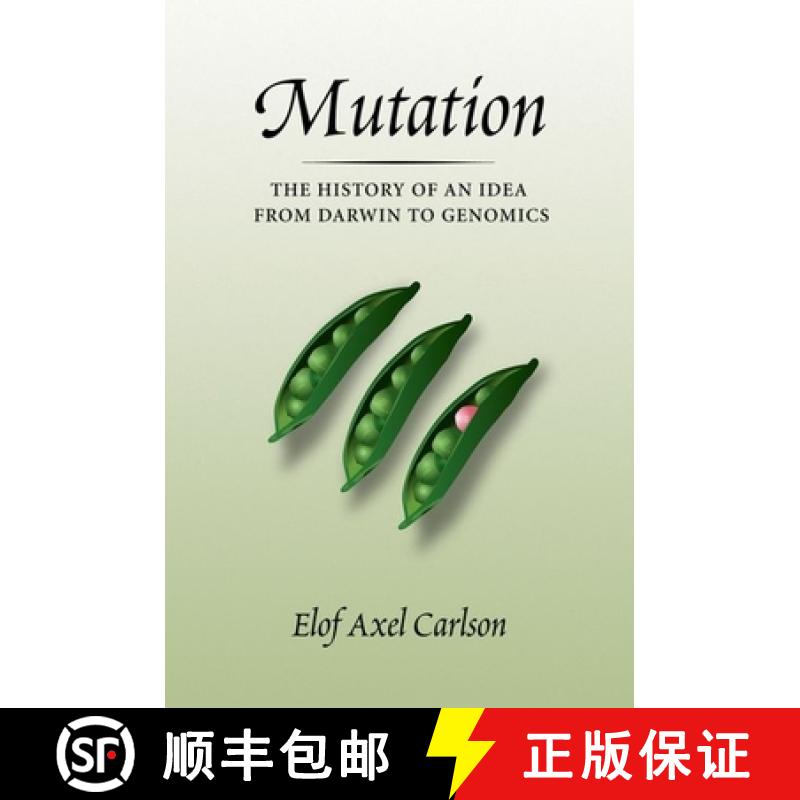 【3-4周达】Mutation : The History of an Idea from Darwin to Genomics [9781936113309]