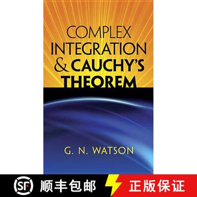 【3-4周达】Complex Integration and Cauchy's Theorem [9780486488141]