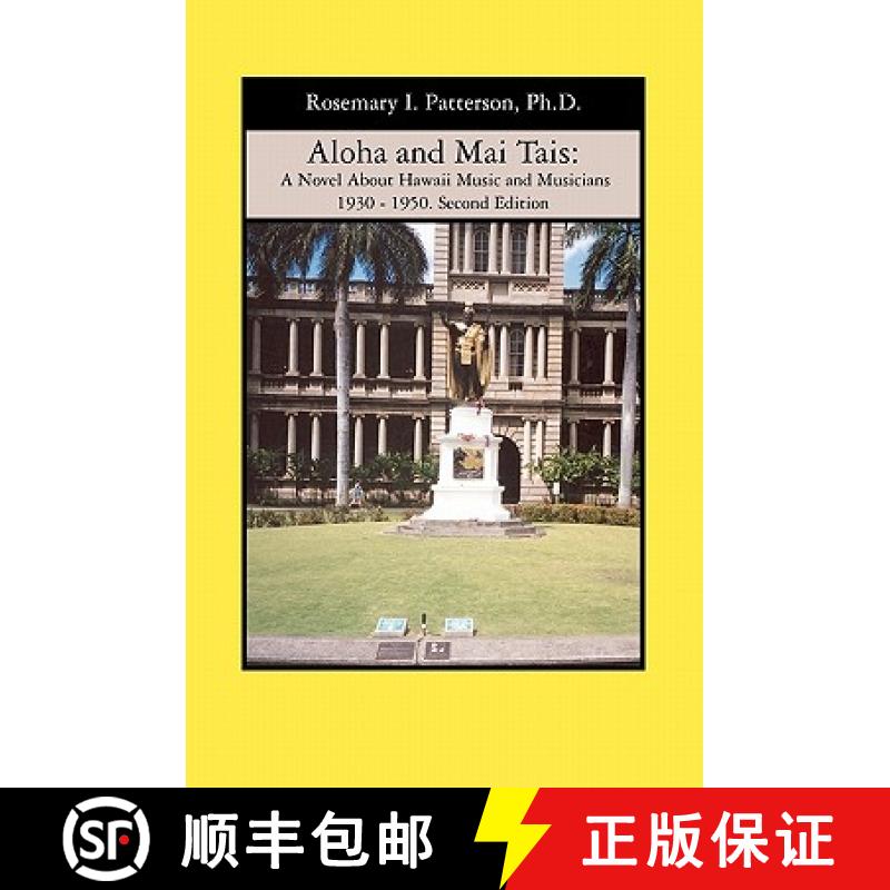 【3-4周达】Aloha and Mai Tais: A Novel About Hawaii Music and Musicians 1930 - 1950. Second Edition [9781419665813]
