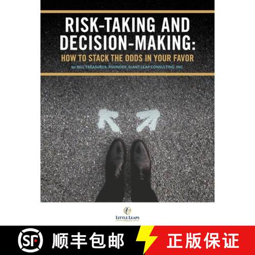 【3-4周达】Risk Taking and Decision Making: How to Stack The Odds In Your Favor [9781948058261]