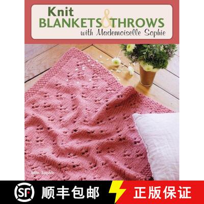 【3-4周达】Knit Blankets and Throws with Mademoiselle Sophie [9780811717915]