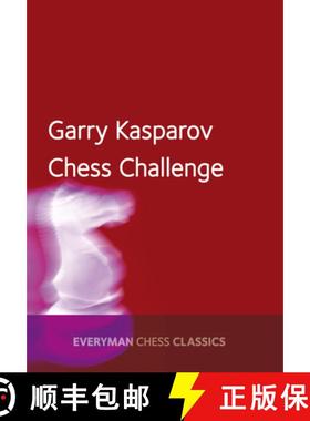 【3-4周达】Garry Kasparov's Chess Challenge [9781781943311]