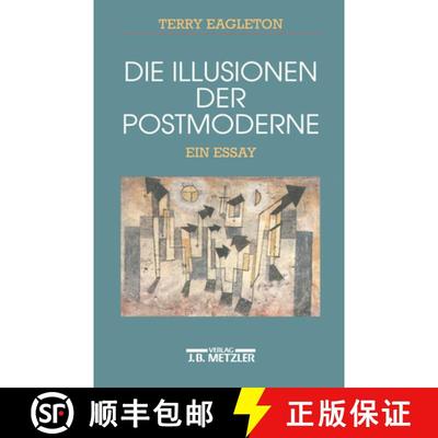【3-4周达】Die Illusionen der Postmoderne: Ein Essay [9783476015624]