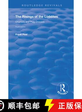 【3-4周达】The Risings of the Luddites, Chartists and Plug-Drawers: Chartists and Plug-Drawers [9780367146764]