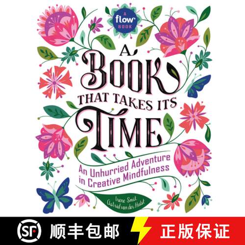 【3-4周达】精装 Book That Takes Its Time, A: An Unhurried Adventure in Creative Mindfulness [9780761193777]