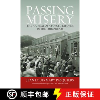 【3-4周达】精装 Passing Misery: The Journal of a Forced Laborer in the Third Reich [9781805399353]