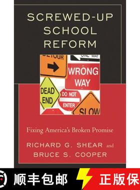 【3-4周达】Screwed-Up School Reform : Fixing America's Broken Promise [9781610486019]