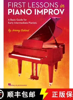 【3-4周达】First Lessons in Piano Improv: A Basic Guide for Early Intermediate Pianists [9781495062605]