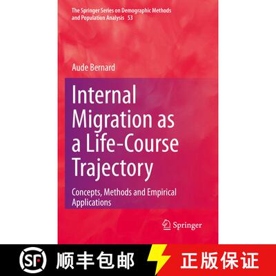 【3-4周达】Internal Migration as a Life-Course Trajectory : Concepts, Methods and Empirical Applications [9783031054259]