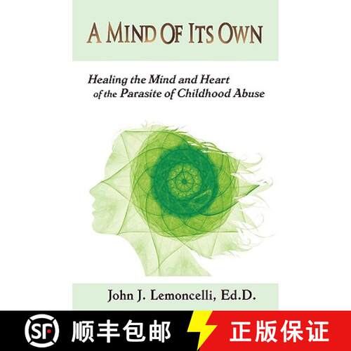 【3-4周达】A Mind of Its Own: Healing the Mind and Heart of the Parasite of Childhood Abuse [9780976155348]
