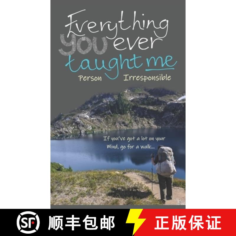 【3-4周达】Everything You Ever Taught Me: If you've a lot on your mind, go for a walk... [9781527295742]