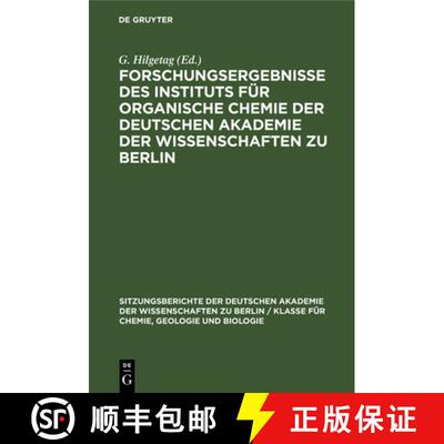 【3-4周达】Forschungsergebnisse Des Instituts Fur Organische Chemie Der Deutschen Akademie Der Wissen... [9783112598658]