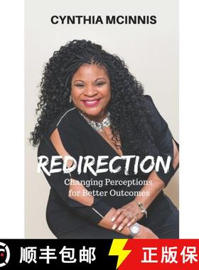 预订 Redirection: Changing Perceptions for Better Outcomes [9780967951690]