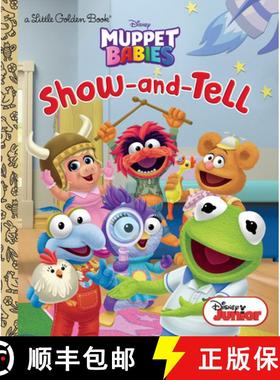 【3-4周达】Show-And-Tell (Disney Muppet Babies) [9780736439664]