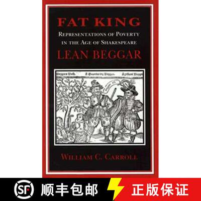 【3-4周达】精装 Fat King, Lean Beggar: Representations of Poverty in the Age of Shakespeare [9780801431852]