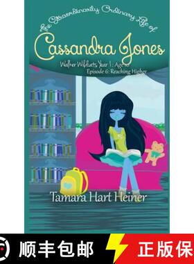 【3-4周达】Episode 6: Reaching Higher: The Extraordinarily Ordinary Life of Cassandra Jones [9781947307056]