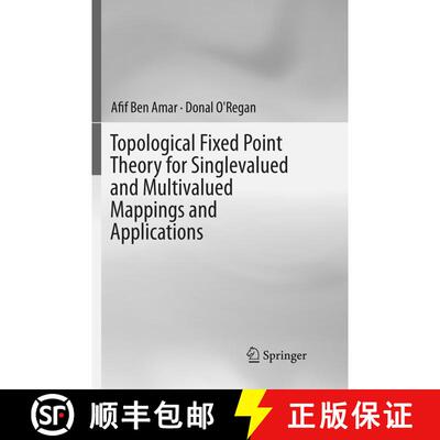 【3-4周达】Topological Fixed Point Theory for Singlevalued and Multivalued Mappings and Applications ... [9783319811628]