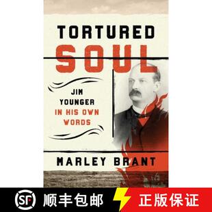 【3-4周达】精装 Tortured Soul : Jim Younger in His Own Words [9781493057122]