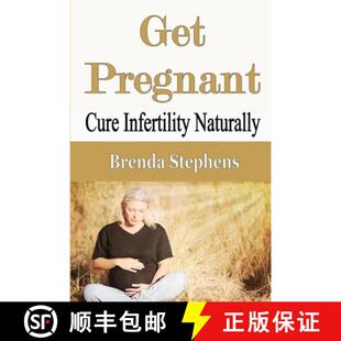 Get Pregnant Cure Naturally 4周达 Infertility 9781648300233