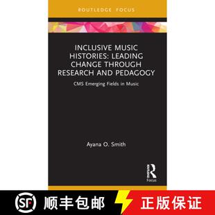 【3-4周达】Inclusive Music Histories: Leading Change through Research and Pedagogy: CMS Emerging Fiel... [9781032113241]
