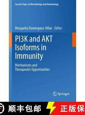 【3-4周达】PI3K and AKT Isoforms in Immunity : Mechanisms and Therapeutic Opportunities [9783031065682]