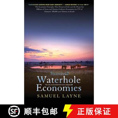 【3-4周达】Waterhole Economies: The Only Economies That Never Collapsed [9781733755542]
