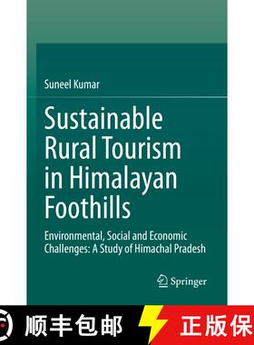 【3-4周达】Sustainable Rural Tourism in Himalayan Foothills: Environmental, Social and Economic Chall... [9783031401008]