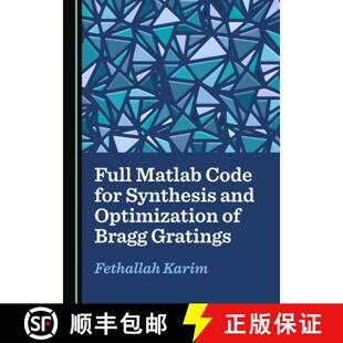 预订 Full MATLAB Code for Synthesis and Optimization of Bragg Gratings [9781527520127]