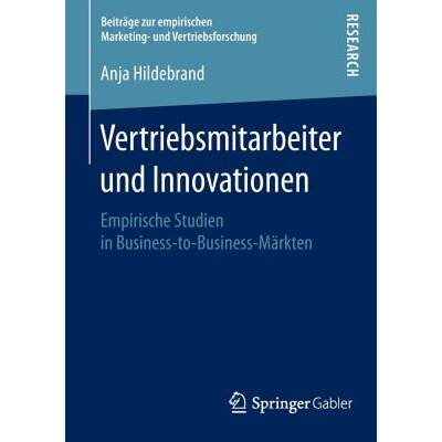 【4周达】Vertriebsmitarbeiter und Innovationen : Empirische Studien in Business-to-Business-Märkten [9783658106539]