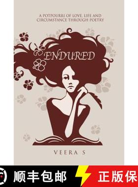 预订 Endured: A potpourri of Love, Life and Circumstance through poetry [9781482869903]