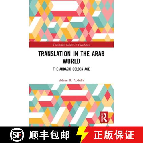 【3-4周达】Translation in the Arab World: The Abbasid Golden Age [9780367689490]