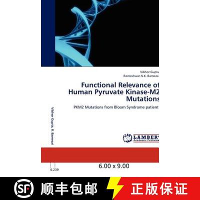 预订 Functional Relevance of Human Pyruvate Kinase-M2 Mutations [9783848408962]