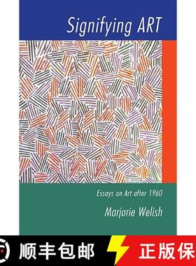 【3-4周达】Signifying Art: Essays on Art after 1960 - Signifying Art: Essays on Art after 1960 [9780521633017]