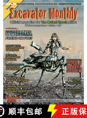 【3-4周达】Excavator Monthly Issue 1: Official Magazine for The Mutant Epoch milieu [9780978258542]