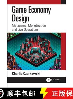 【3-4周达】Game Economy Design: Metagame, Monetization and Live Operations [9781032479903]
