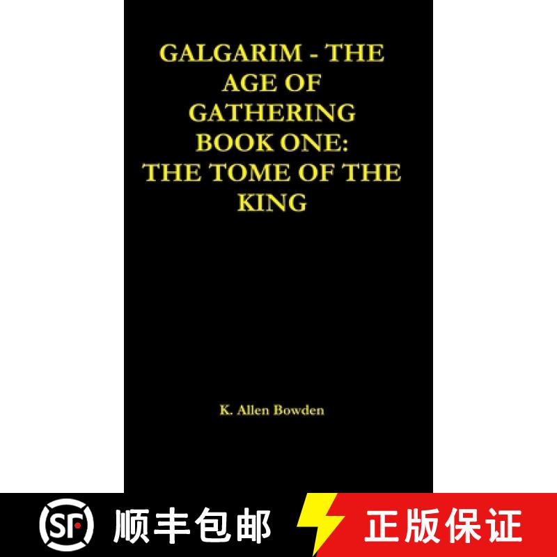 【2-3周达】Galgarim The Age of Gathering: Book One The Tome of The King [9781365648519]