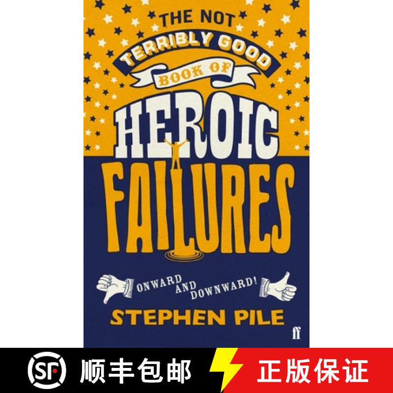 【3-4周达】The Not Terribly Good Book of Heroic Failures : An intrepid selection from the original vo... [9780571352890]