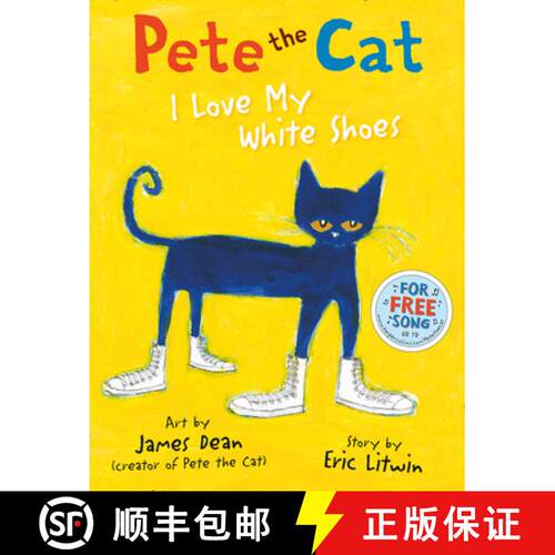 Pete the Cat I Love My White Shoes [9780007553631]