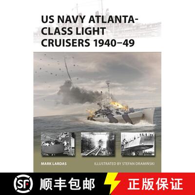 【3-4周达】US Navy Atlanta-class Light Cruisers 1940–49 [9781472866523]